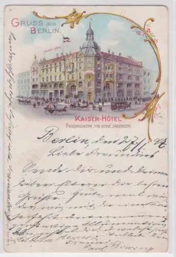 12334  Ak Gruss aus Berlin. Kaiser-Hotel. Friedrichstr. 176 Ecke Jägerstr. 1897