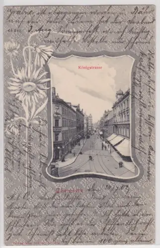 89797 Ak Chemnitz 24/7.02 Königstrasse. 1902