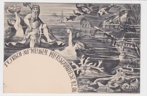 83457 Ak Meissen - T.V. "Frisch-Auf" Meissen - Meeresgrundfest 9.2.1906