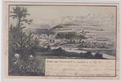 908651 AK Gruss aus Fischersdorf b. Saalfeld a. S. um 1920