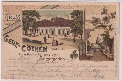 54728 Ak Lithographie Gruß aus Geuz-Cöthen Gesellschaftshaus zum Bürgergarten 