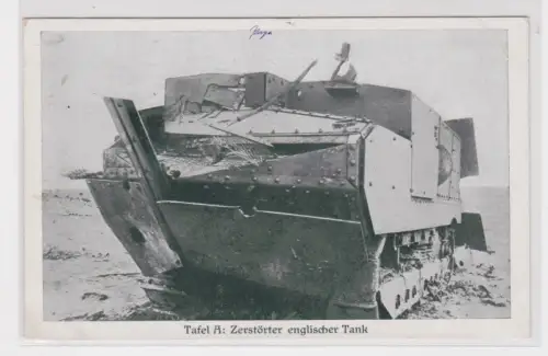 909300 Feldpost Ak Tafel A: Zerstörter englischer Tank Panzer 1918