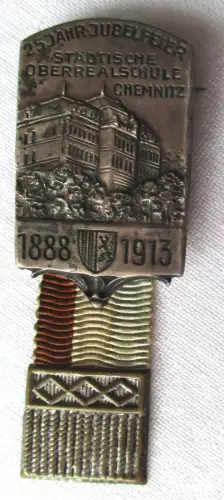Blech Abzeichen 25 Jähr. Jubelfeier Ober-Realschule Chemnitz 1888-1913 (115201)