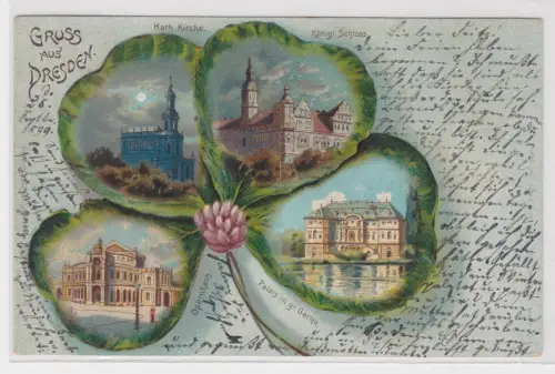909789 Kleeblatt Ak Gruss aus Dresden 1899