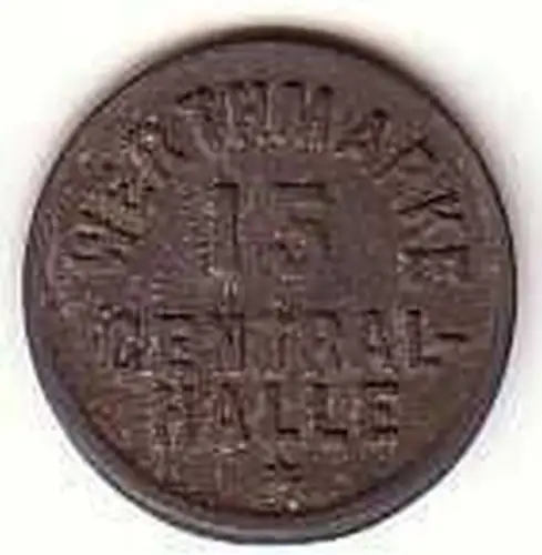 alte 15 Pfennig Zink Wertmarke Central Halle um 1920