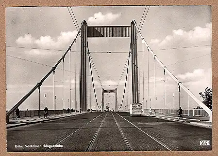 Alte Ansichtskarte/AK/Postkarte: „Köln - Mülheimer Hängebrücke“ Köln Mülheim