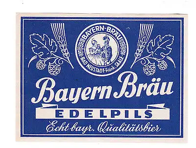 BE Bieretikett Beer Label Bad Neustadt Saale Bayern Bräu Edelpils Unterfranken
