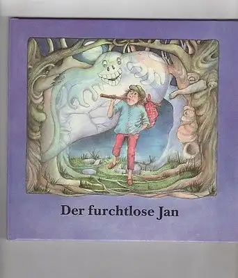DER FURCHTLOSE JAN Kinderbuch Jugendbuch DDR 1990 Sorbisches Märchen