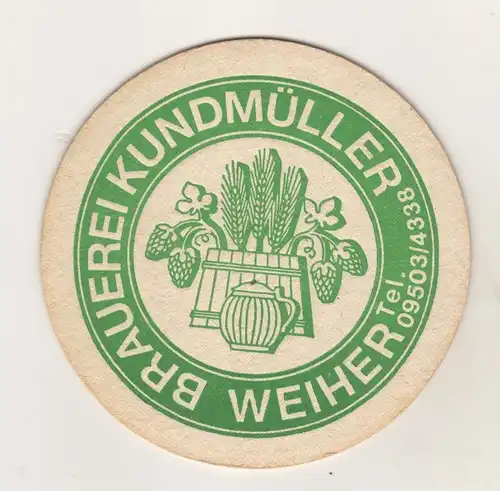 Alter Bierdeckel Brauerei Kundmüller Weiher bei Bamberg