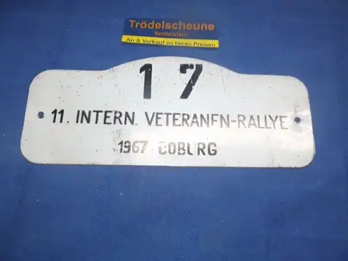 Original Blechschild Autoschild 11. Veteranen-Rallye 1967 Coburg Oldtimer