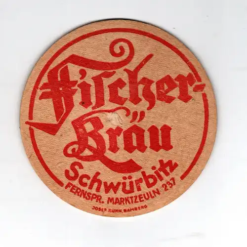 BD Alter Bierdeckel Brauerei Fischer Bräu Schwürbitz Kreis Lichtenfels