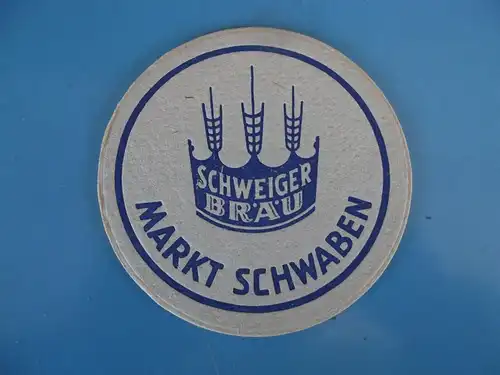 Bierdeckel Brauerei Schweiger Markt Schwaben/ 2
