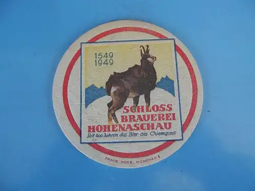 Bierdeckel Brauerei Schlossbrauerei Hohenaschau 1549 - 1949 Chiemgau 400 Jahre