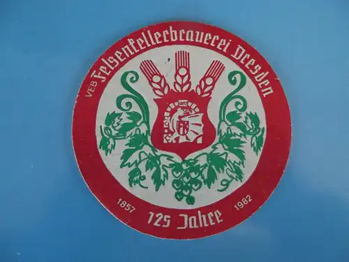 Bierdeckel Brauerei Felsenbrauerei VEB Dresden 125 Jahre 1982