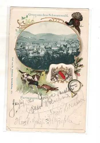 AK BW ; Furtwangen 1901 Prägekarte Wappen Heraldik Jagd Schwarzwald