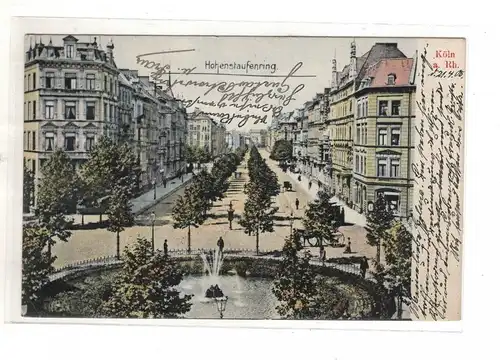 AK Nordrhein Westfahlen ; Köln Hohenstaufenring 1905