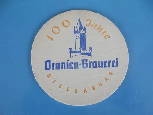 Bierdeckel Brauerei Oranien Dillenburg 100 Jahre