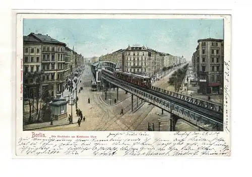 AK Berlin ; Kottbuser Tor und Hochbahn 1904 - Strassenbahn