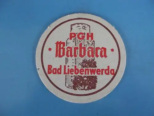 Bierdeckel Brauerei PGH Barbara Bad Liebenwerda