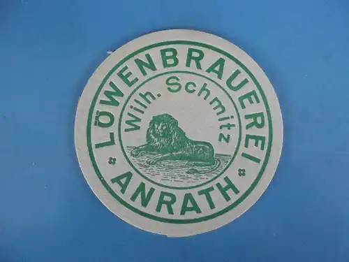 Bierdeckel Brauerei Löwenbrauerei Anrath Wilhelm Schmitz