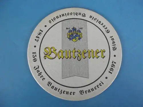 Bierdeckel Brauerei Bautzen 150 Jahre 1997