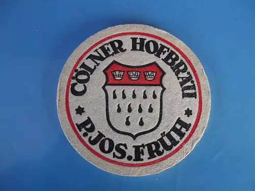 Bierdeckel Brauerei Hofbräu Cöln P.Jos. Früh Köln Dicker Saugdeckel