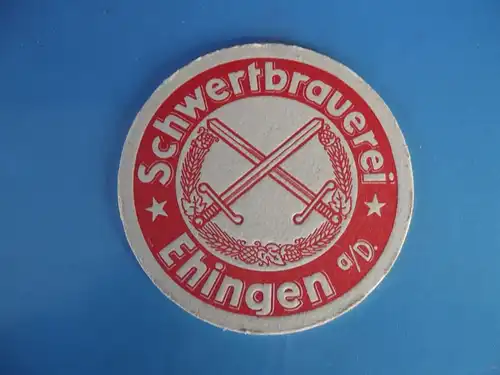 Bierdeckel Brauerei Schwerterbrauerei Eignen an der Donau