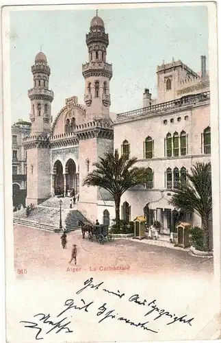 AK Algerien الجزائر  ; Algier La Kathedrale Kirche 1904 gelaufen nach Sonneberg