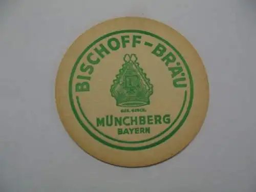 Bierdeckel Brauerei Bischoff Bräu Münchberg Bayern Oberfranken