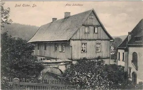 AK Sachsen ; Bad Elster Vogtland " Altes Schulhaus "