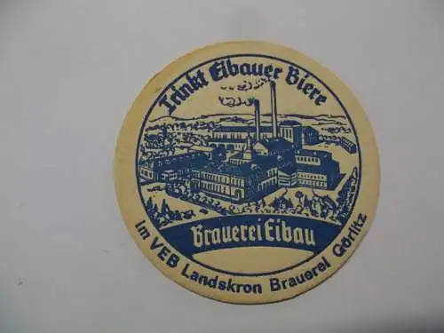 Bierdeckel Brauerei Eibau im VEB Landskron Brauerei Görlitz