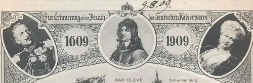 ALTE POSTKARTE KAISERBESUCH BAD CLEVE 1909 & KURFÜRST V. BRANDENBURG 300 JAHRE ZU PREUSSEN Kaiserpaar Kleve cpa postcard