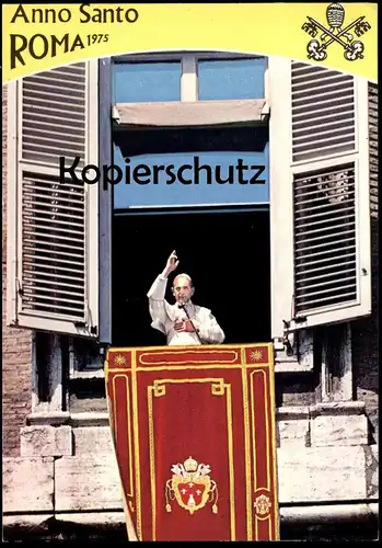 ÄLTERE POSTKARTE ANNO SANTO ROMA 1975 PAPST PAULUS PAUL VI. Papa Paolo VI. pape pope Vatikan Rom cpa postcard AK