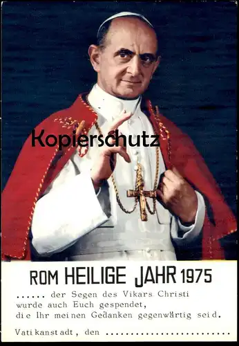 ÄLTERE POSTKARTE HEILIGES HEILIGE JAHR ANNO SANTO ROMA 1975 PAPST PAULUS PAUL VI. Papa Paolo pape pope Vatikan Rom