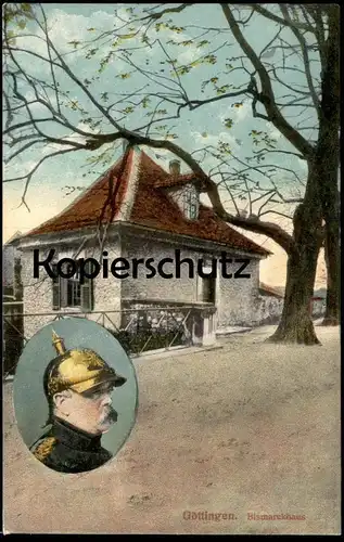 ALTE POSTKARTE GÖTTINGEN BISMARCKHAUS PORTRÄT VON BISMARCK Haus Bismarckhäuschen Ansichtskarte AK postcard cpa