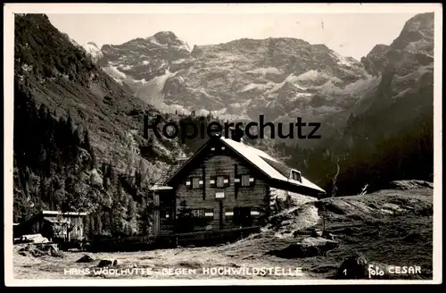 ALTE POSTKARTE WÖDLHÜTTE HANS WÖDL HÜTTE GEGEN HOCHWILDSTELLE FOTO CESAR STEIERMARK PREINTALER Ansichtskarte Austria cpa