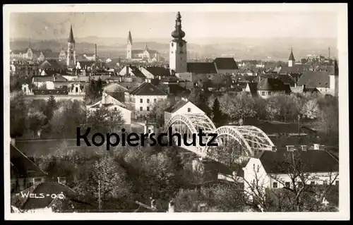 ALTE POSTKARTE WELS OBERÖSTERREICH 1931 PANORAMA Gesamtansicht Brücke Österreich Austria Ansichtskarte postcard bridge