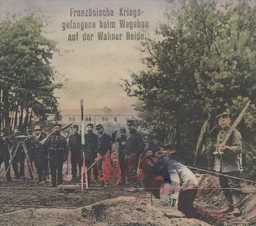 ALTE POSTKARTE WAHNER HEIDE WEGEBAU KRIEGSGEFANGENE FRANZOSEN soldats francais french soldiers soldat Uniform Köln Wahn