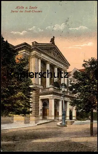 ALTE POSTKARTE HALLE AN DER SAALE PORTAL DES STADT-THEATERS Theater theatre AK Ansichtskarte cpa postcard