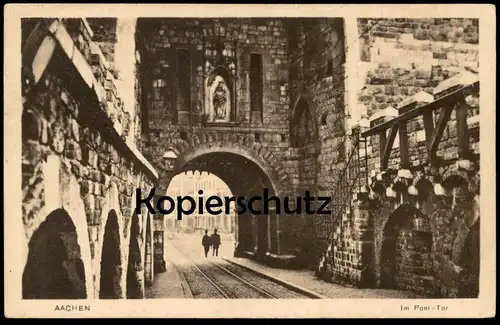 ALTE POSTKARTE AACHEN IM PONT-TOR PONTTOR Aix la chapelle Porte gate Ansichtskarte AK cpa postcard