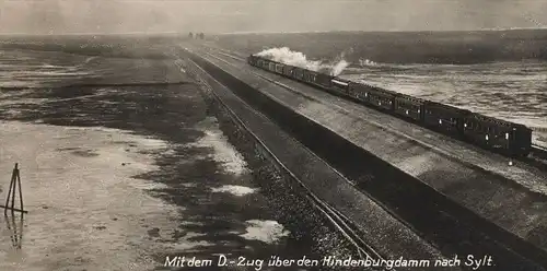ALTE POSTKARTE SYLT DER HINDENBURGDAMM MIT DEM D-ZUG DAMPFLOK Eisenbahn steam train locomotive à vapeur Ansichtskarte