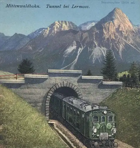 ALTE POSTKARTE MITTENWALDBAHN TUNNEL BEI LERMOOS SONNENSPITZE SCHROFEN Eisenbahn Chemin de fer Railway Mittenwald-Bahn