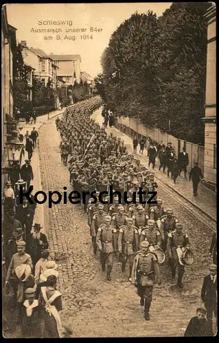 ALTE POSTKARTE SCHLESWIG AUSMARSCH UNSERER 84er Militär Musik Soldaten Soldat Posaune Tuba Horn Trommel uniform Kapelle
