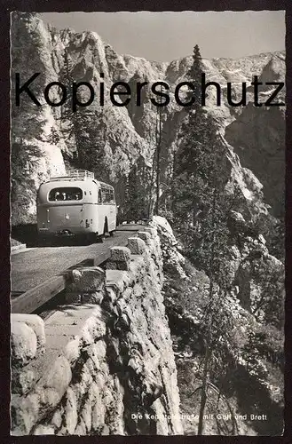ÄLTERE POSTKARTE KEHLSTEINSTRASSE MIT GÖLL UND BRETT BUS SCHLUCHT BERCHTESGADEN Omnibus AK Ansichtskarte cpa postcard