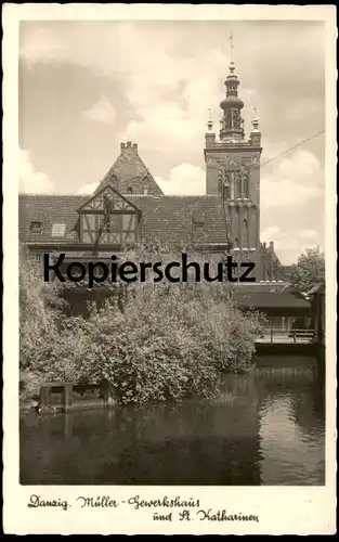 ALTE POSTKARTE DANZIG MÜLLER-GEWERKSHAUS UND ST. KATHARINEN KIRCHE 1943 FELDPOST Gdansk Polska Poland Ansichtskarte AK