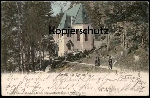 ALTE POSTKARTE KAPELLE AM SEMMERING 1903 chapel church Österreich Austria Autriche Ansichtskarte postcard cpa AK