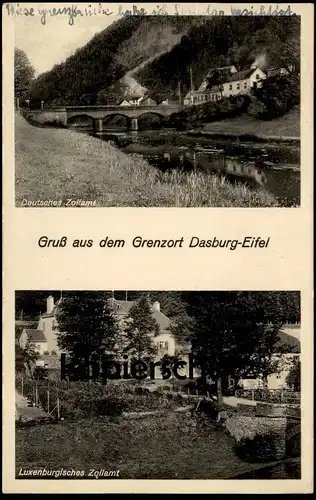 ALTE POSTKARTE GRUSS AUS DEM GRENZORT DASBURG EIFEL LUXENBURGISCHES ZOLLAMT LUXEMBURG Luxembourg Ansichtskarte postcard