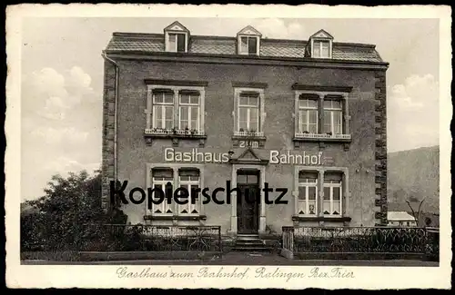 ALTE POSTKARTE RALINGEN 1939 GASTHAUS ZUM BAHNHOF BEZIRK TRIER station gare Ansichtskarte AK cpa postcard