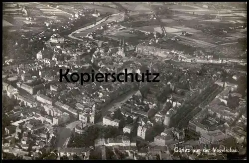 ALTE POSTKARTE GÖRLITZ AUS DER VOGELSCHAU FLUGZEUGAUFNAHME LUFTBILD Fliegeraufnahme Zgorzelec Zhorjelc AK Ansichtskarte