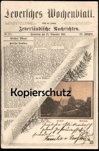 ALTE POSTKARTE JEVER 1901 JEVERLÄNDISCHE NACHRICHTEN JEVERSCHES WOCHENBLATT SCHLOSS Zeitung newspaper cpa postcard AK